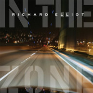 RICHARD ELLIOT - IN THE ZONE CD