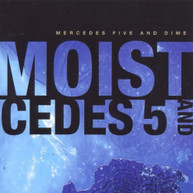 MOIST - MERCEDES FIVE & DIME CD