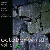 STEVE LACY KENT CENTAZZO CARTER - OCTOBER WIND VOL 2 CD