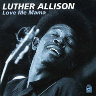 LUTHER ALLISON - LOVE ME MAMA CD