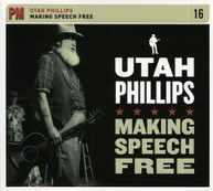 UTAH PHILLIPS - MAKING SPEECH FREE CD