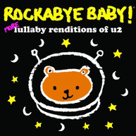 ROCKABYE BABY - MORE LULLABY RENDITIONS OF U2 CD