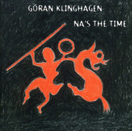 GORAN KLINGHAGEN - NA'S THE TIME CD
