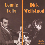 LENNIE FELIX DICK WELLSTOOD - LENNIE FELIX & DICK WELLSTOOD CD