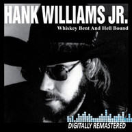 HANK WILLIAMS JR - WHISKEY BENT & HELL BOUND CD