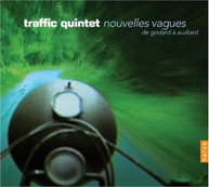 TRAFFIC QUINTET - NOUVELLES VAGUES FROM GODARD TO AUDIARD CD