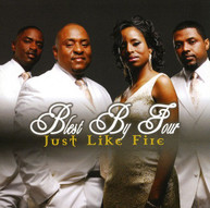 BLEST BY FOUR - JUST LIKE FIRE CD