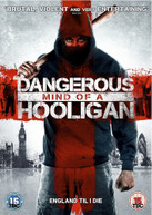 DANGEROUS MIND OF A HOOLIGAN (UK) DVD