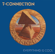 T -CONNECTION - EVERYTHING IS COOL (IMPORT) CD