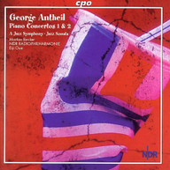 ANTHEIL NDR RADIOPHILHARMONIE OUE - PIANO CONCERTOS 1 & 2 CD