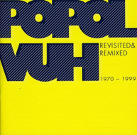 POPOL VUH - REVISITED & REMIXED 1970 - REVISITED & REMIXED 1970-1999 CD