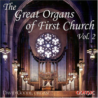 DAVID GOODE - GREAT ORGANS OF FIRST CHURCH 2 CD
