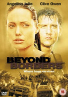 BEYOND BORDERS (UK) DVD