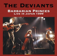 DEVIANTS - BARBARIAN PRINCES LIVE IN JAPAN 1999 CD