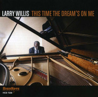 LARRY WILLIS - THIS TIME THE DREAM'S ON ME CD