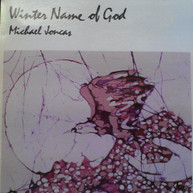 MICHAEL JONCAS - WINTER NAME OF GOD CD