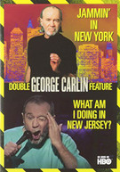 GEORGE CARLIN: JAMMIN' IN NY WHAT AM I DOING IN DVD