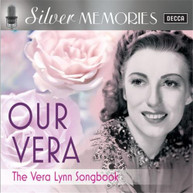 VERA LYNN - SILVER MEMORIES: OUR VERA CD