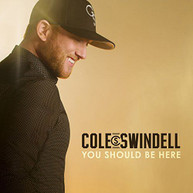 COLE SWINDELL - YOU SHOULD BE HERE CD