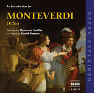 MONTEVERDI - INTRODUCTION TO ORFEO: OPERA EXPLAINED CD