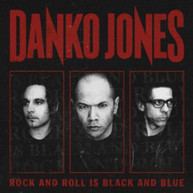 DANKO JONES - ROCK & ROLL IS BLACK & BLUE CD