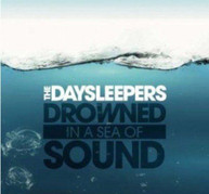 DAYSLEEPERS - DROWNED IN A SEA OF SOUND CD