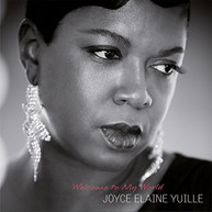 JOYCE ELAINE YUILLE - WELCOME TO MY WORLD CD