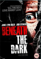 BENEATH THE DARK (UK) DVD