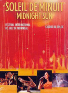 CIRQUE DU SOLEIL (IMPORT) - MIDNIGHT SUN SOLEIL DE MINUIT DVD