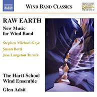 BOTTI HARTT WIND ENSEMBLE ADSIT - RAW EARTH - RAW EARTH - NEW MUSIC CD