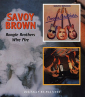 SAVOY BROWN - BOOGIE BROTHER WIRE FIRE CD