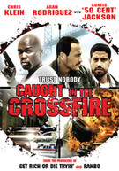 CAUGHT IN THE CROSSFIRE (UK) DVD