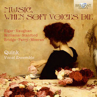 STANFORD QUINK VOCAL ENSEMBLE - MUSIC WHEN SOFT VOICES DIE CD