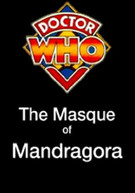 DOCTOR WHO - MASQUE OF MANDRAGORA (UK) DVD