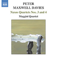 MAXWELL DAVIES MAGGINI QUARTET - NAXOS QUARTETS 3 & 4 CD