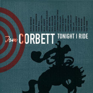 TOM CORBETT - TONIGHT I RIDE CD