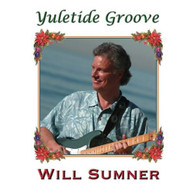 WILL SUMNER - YULETIDE GROOVE CD