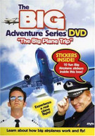 BIG ADVENTURE SERIES: THE BIG PLANE TRIP DVD
