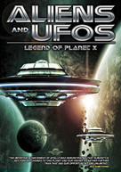 ALIENS AND UFOS: LEGEND OF PLANET X DVD