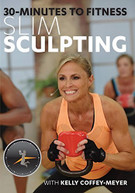 COFFEY -MEYER,KELLY - 30 MINUTES TO FITNESS: SLIM SCULPTING WITH KELLY DVD