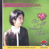 MICHIKO OGAWA - IT'S ALL ABOUT LOVE CD