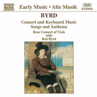 BYRD /  ROSE CONSORT OF VIOLS - CONSORT & KEYBOARD MUSIC CD