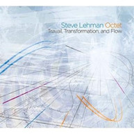 STEVE LEHMAN - TRAVAIL TRANSFORMATION & FLOW (DIGIPAK) CD