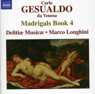 GESUALDO DELITIAE MUSICAE LONGHINI - MADRIGALS BOOK 4 CD