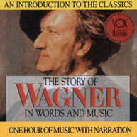 WAGNER - HIS STORY & HIS MUSIC CD