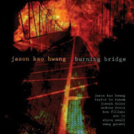 JASON KAO HWANG - BURNING BRIDGE CD