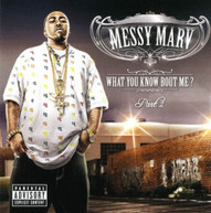 MESSY MARV - WHAT YOU KNOW ABOUT ME 2 CD