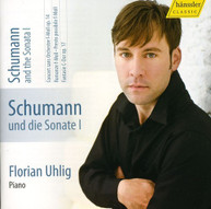 SCHUMANN UHLIG - SCHUMANN & THE SONATA 1 CD
