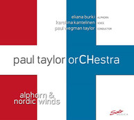 ALAKOTILA PAUL TAYLOR ORCHESTRA TAYLOR BURKI - ALPHORN & NORDIC CD