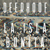 DEERHOOF - LA ISLA BONITA CD